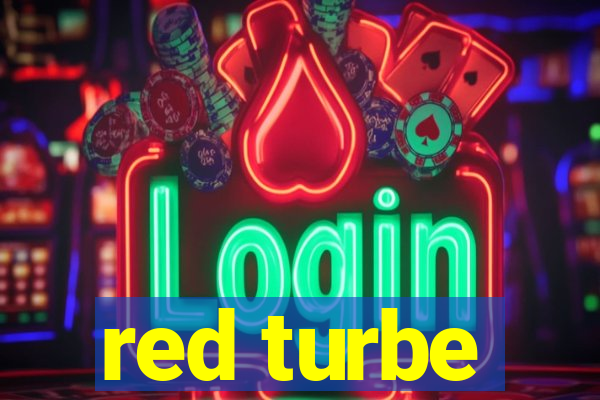 red turbe
